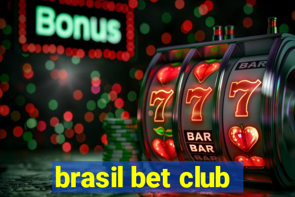 brasil bet club